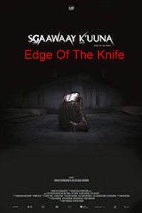 Edge Of The Knife (sgaawaay K'uuna) 2018